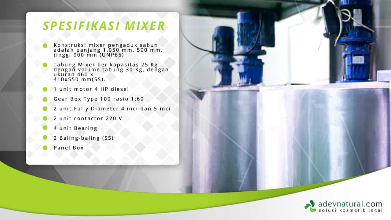 Spesifikasi Mesin Mixer Sabun
